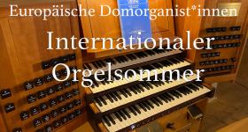 Orgelsommer: Martin Bernreuther (Eichstätt, Deutschland)