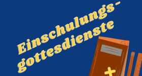 Einschulungsgottesdienst (Grundschule am Sonderburgerplatz)