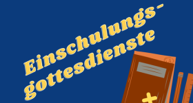 Einschulungsgottesdienst (Hardenbergschule)