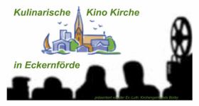 Kulinarische Kinokirche Eckernförde