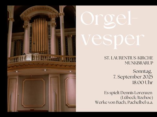 Orgelvesper mit Dennis Lorenzen u. Pastorin Sabrina Biehl