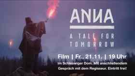 MovieNight im Schleswiger Dom: ANNA - A Tale for Tomorrow