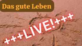 Das gute Leben - LIVE! Familiengeschichten. Mit dialogischer Lesung der Autorin Gesine Berendson