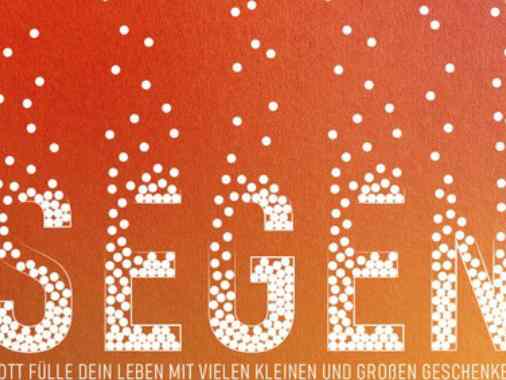 Segensgottesdienst für Jubilare und andere Segenshungrige