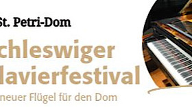 Schleswiger Klavierfestival "Ein neuer Flügel für den Dom"
