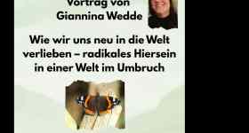ABGESAGT !! Vortrag: Wie wir uns neu in die Welt verlieben - radikales Hiersein in einer Welt im Umbruch