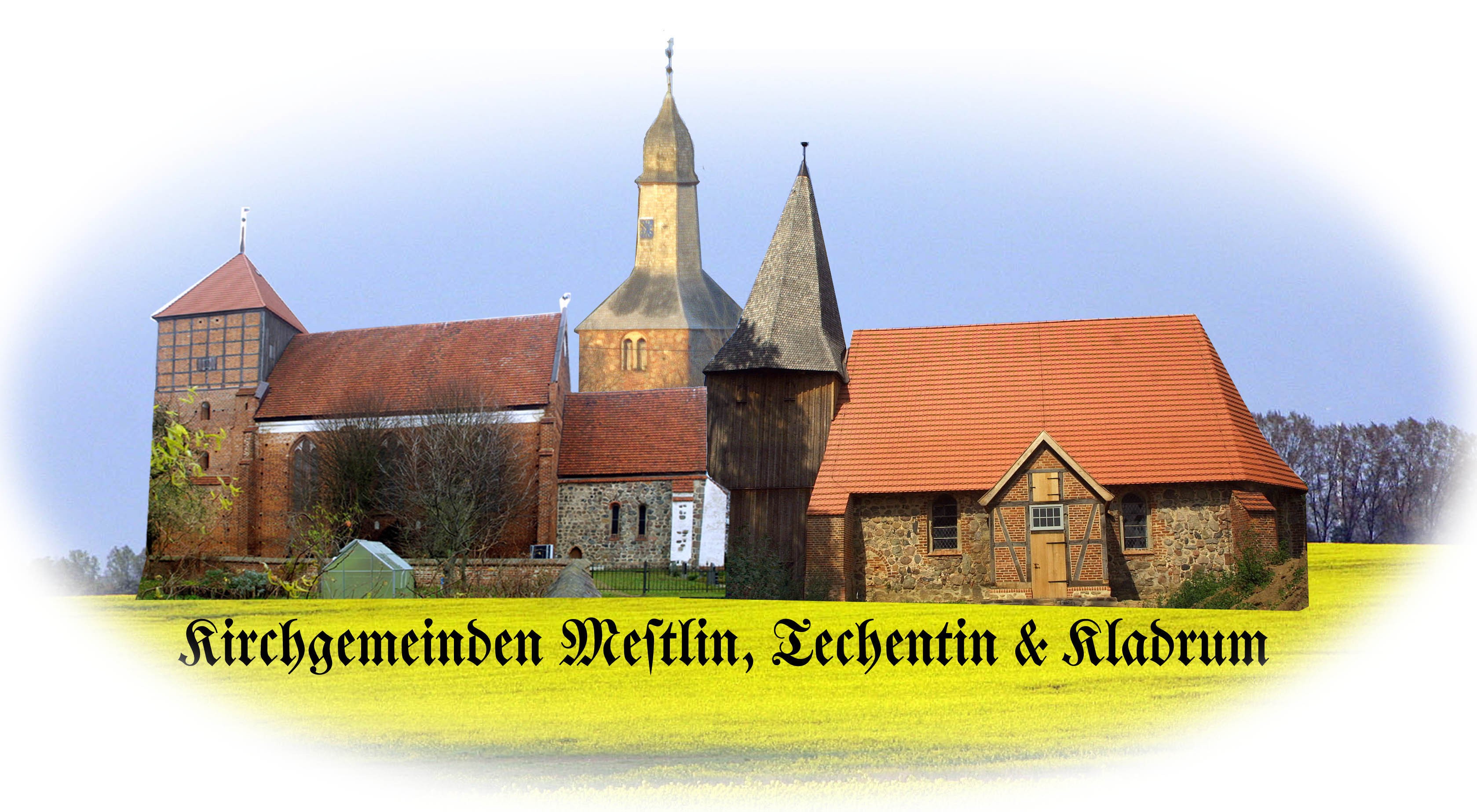 Kirchengemeinden Mestlin-Techentin-Kladrum
