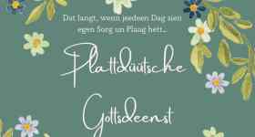 Plattdüütsche Gottsdeenst mit Pastorin May-Britt Johannsen