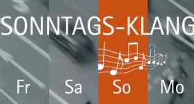Sonntags-Klang: Musik für Ohr und Seele