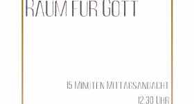 Raum für Gott