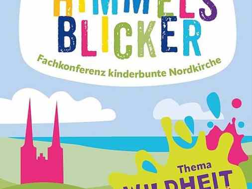 Himmelsblicker - Fachkonferenz kunterbunte Nordkirche
