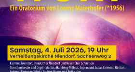 Musikalischer Abendgottesdienst: Im Anfang war das Wort - Oratorium von Lorenz Maierhofer