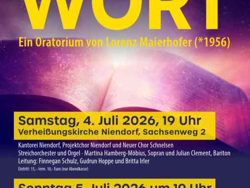 Musikalischer Abendgottesdienst: Im Anfang war das Wort - Oratorium von Lorenz Maierhofer