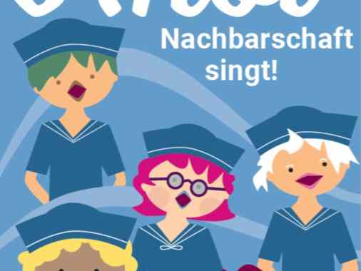 Ahoi – Nachbarschaft singt!