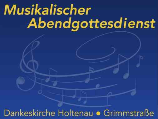 Musikalischer Abendgottesdienst