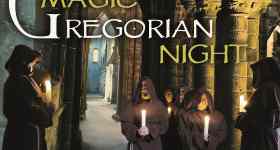 Magic Gregorian Night - Klang der Mönche