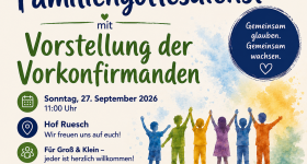 Familiengottesdienst mit Vorstellung der Vorkonfirmanden