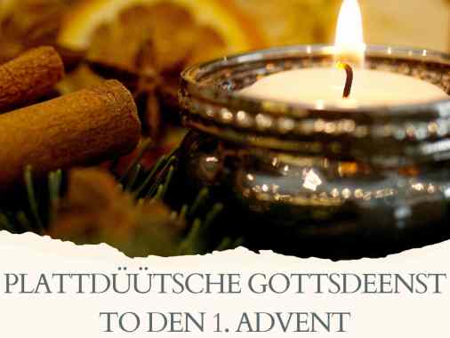 1. Advent, plattdeutscher Gottesdienst mit Pn. May-Britt Johannsen