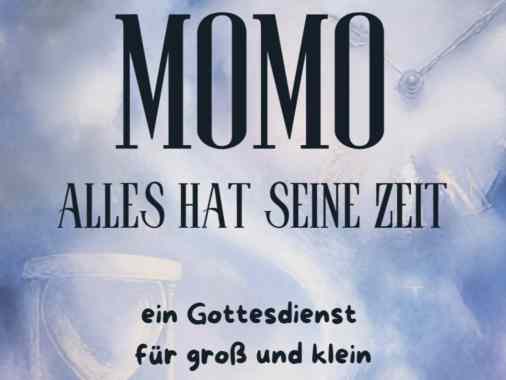 Gottesdienst für Klein & Groß "Momo"