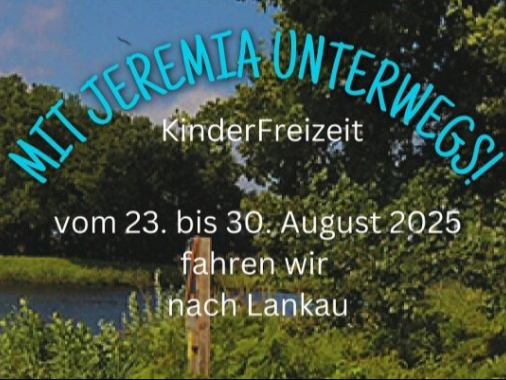 Mit Jeremia unterwegs – Kinderfreizeit für alle zwiachen 6 + 12