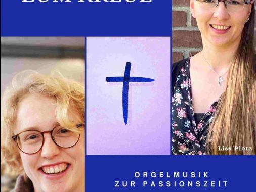 Mit Bach zum Kreuz - Orgelmusik zur Passionszeit