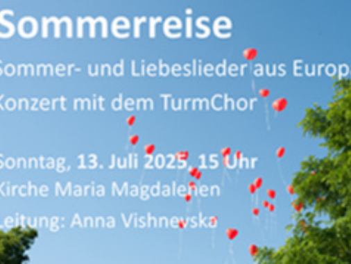 Sommerreise: Sommer- und Liebeslieder aus Europa – Konzert mit dem TurmChor