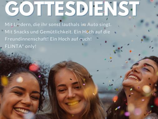 Freundinnen Gottesdienst