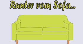 Runter vom Sofa