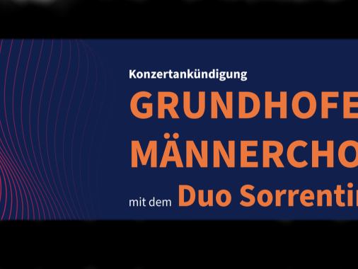 Konzert Grundhofer Männerchor & Duo Sorrentino