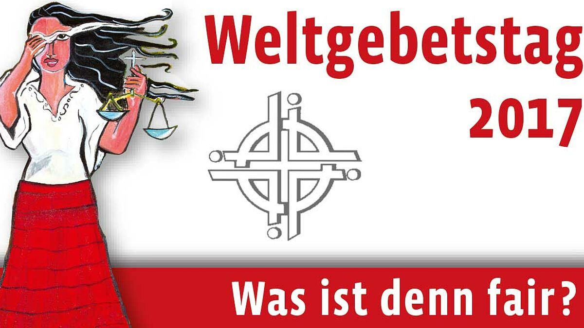 Unter dem Motto "Was ist denn fair?" wird der Weltgebetstag 2017 gefeiert