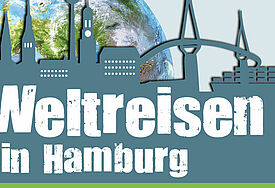 Mit "Weltreisen in Hamburg" andere Perspektiven auf die Stadt kennen lernen